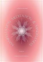 Manifestation, Meditation, and Mindfulness Journal: Sunstone Version