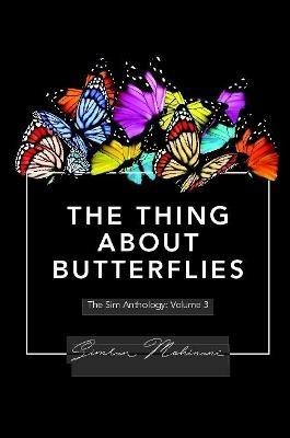 The Thing About Butterflies - Simran Mohinani - cover