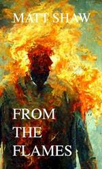 From The Flames: A Psychological Horror