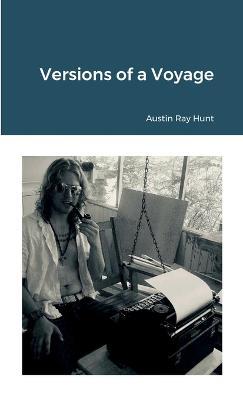 Versions of a Voyage - Austin Hunt - cover