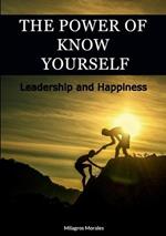 The Power of Know Yourself: Leadership and Happiness