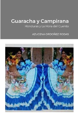 Guaracha y Campirana: La Hora del Cuento - Azucena Ordonez Rodas - cover