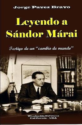 Leyendo a Sandor Marai - Jorge Pavez Bravo - cover