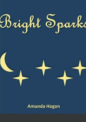 Bright Sparks - Amanda Hogan - cover