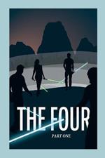 The Four: Part One