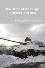 The Battle of the Bulge: A Montana Perspective