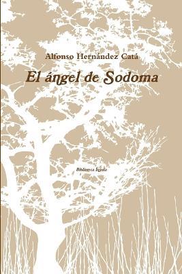 El angel de Sodoma - Alfonso Hernandez Cata - cover