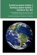 Justicia para todos / Justica para todos / Justice for All: Proceedings from the AATSP 12th Northeast Regional Conference