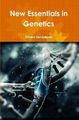 New Essentials in Genetics - Kliment Sandjakoski - cover