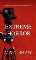 Extreme Horror: A violent novella