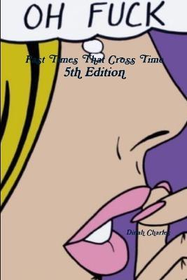 Past Times That Cross Time Fifth Edition - Dinah Charles - cover