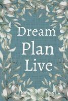 Dream, Plan, Live Planner