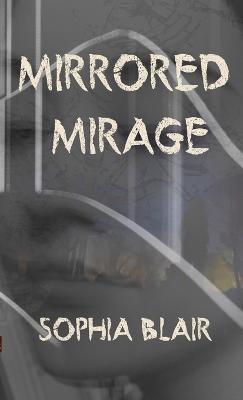 Mirrored Mirage - Sophie Blair - cover