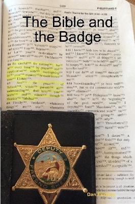 The Bible and the Badge - Dan Furtney - cover