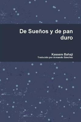 De Suenos y de pan duro - Kassem Bahaji - cover