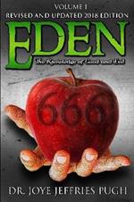 Eden: The Knowledge Of Good and Evil 666 Volume 1