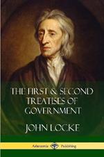 The First and Second Treatises of Government