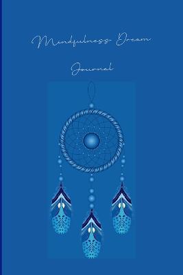 Mindfulness Dream Journal - Adriane Williams - cover