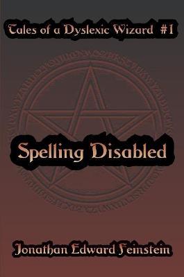 Spelling Disabled - Jonathan Edward Feinstein - cover