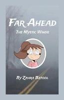 Far Ahead: The Mystic Winds - Zahra Batool - cover