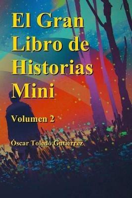 El Gran Libro de Historias Mini volumen 2 - Oscar Toledo Gutierrez - cover