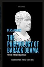 The Phrenology Of Barack Obama: Obama's Head Scar, Brain Surgery, Mind Control, and the Demon Horn of Moloch