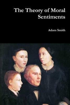 The Theory of Moral Sentiments - Adam Smith - cover