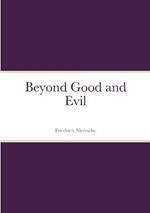 Beyond Good and Evil