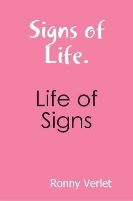 Signs of Life. Life of Signs. - Ronny Verlet - cover