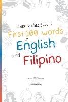 Lola Teaches Baby G: First 100 Words in English and Filipino