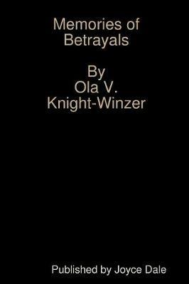 Memories of Betrayals - Ola Knight-Winzer - cover