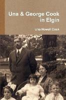 Una & George Cook in Elgin - Una Howell Cook - cover