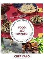 Food 360 Kitchen: Make Tasty-Great Times Synchronizing with Our Food Cycle