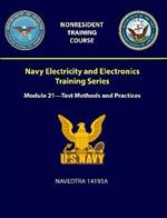 Navy Electricity and Electronics Training Series: Module 21 = Test Methods and Practices - NAVEDTRA 14193A