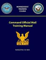 Command Official Mail Training Manual - NAVEDTRA 14198B