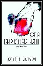 Of a Particular Fruit