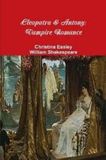 Cleopatra & Antony: Vampire Romance