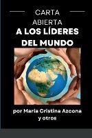 CARTA ABIERTA a los LIDERES del MUNDO