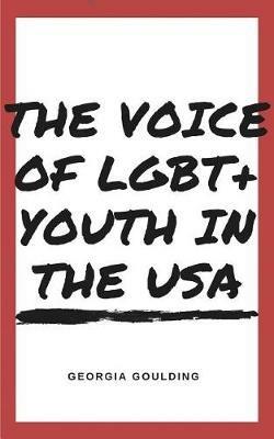 The Voice Of LGBT+ Youth In The USA - Georgia G - cover