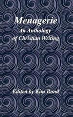Menagerie: An Anthology of Christian Writing