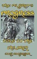 The Pilgrim's Progress Told to the Children - Mary MacGregor - cover