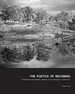 The Poetics of Becoming: Photographing the Emergent Landscape of the Parklands of Floyds Fork