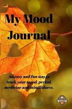My Mood Journal, Autumn Colours (6 Months): Mood, period and medicine tracker with mindfulness colouring pages