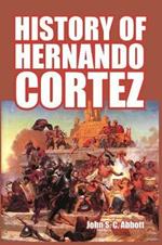 History of Hernando Cortez