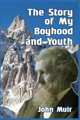 The Story of My Boyhood and Youth - John Muir - cover