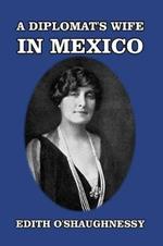 A Diplomat's Wife in Mexico