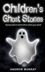 Children's Ghost Stories