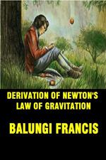 Derivation of Newton's Law of Gravitation