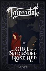 The Girl Who Befriended Rose-Red