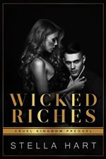 Wicked Riches (Cruel Kingdom Prequel)